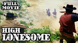 HIGH LONESOME  Full Western Movie  English  Wild West  Free Movie [upl. by Kraska773]