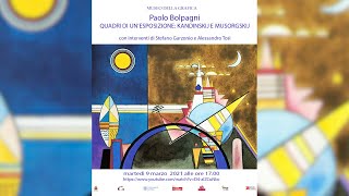 Paolo Bolpagni QUADRI DI UN’ESPOSIZIONE KANDINSKIJ E MUSORGSKIJ [upl. by Wynny]