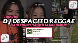 DJ DESPACITO REGGAE PANI FVNKY VIRAL TIKTOK 2024 [upl. by Sedecrem]