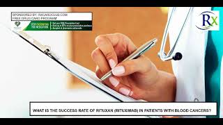 What Is The Success Rate Of Rituxan Rituximab In Patients With Blood Cancers [upl. by Nhor]