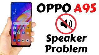 OPPO A95 Speaker Problem  oppo speaker volume is low a95 [upl. by Wightman]