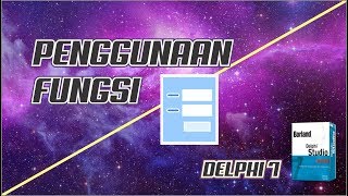 TUTORIAL PENGGUNAAN FUNGSI DI DELPHI [upl. by Nohsal]