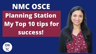 NMC OSCE Planning Station Top 10 Tips for Success [upl. by Godber]