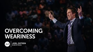 Joel Osteen  Overcoming Weariness [upl. by Dasa]