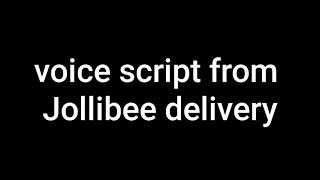 voice acting 101 JOLLIBEE DELIVERY voice script [upl. by Natal100]