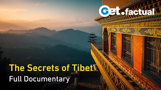 The Secrets of Tibet Ancient Land Modern World  Full Documentary [upl. by Prady]