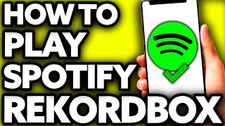 How To Play Spotify on Rekordbox 2024 [upl. by Novaelc]