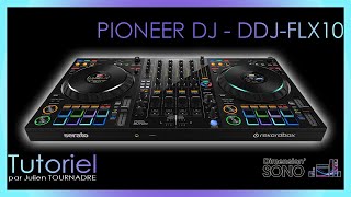 TUTORIEL  PIONEER DJ  DDJFLX10 par Julien TOURNADRE [upl. by Matuag]