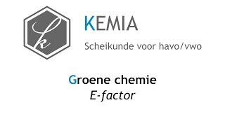 Groene chemie Efactor [upl. by Aytida]