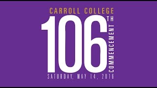 Carroll College 2016 Commencement [upl. by Aryl]