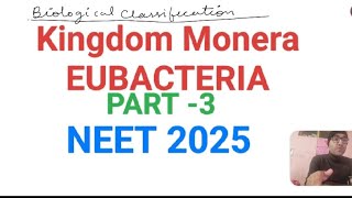 KINGDOM MONERA  CLASS 11 EUBACTERIA biology neet2025 neet ncert cbse important [upl. by Gisser]