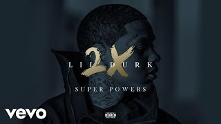 Lil Durk  Super Powers Official Audio [upl. by Notnats107]