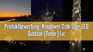 Produktbewertung Koopower 2stk 50er LED Outdoor Timer Lichterkette Batteriebetrieben Warmweiß 8 [upl. by Vaclava]