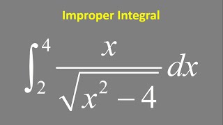 Improper Integral converges or diverges xsqrtx24 dx x varies from 2 to 4 [upl. by Whitby]