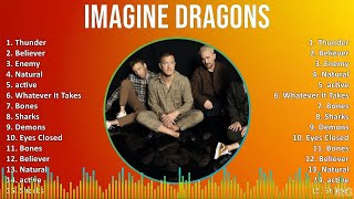 Imagine Dragons 2024 MIX Best Songs  Thunder Believer Enemy Natural [upl. by Anawait]