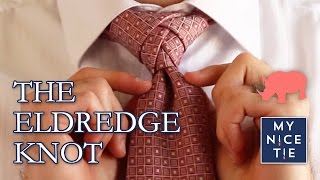 How to Tie a Tie THE ELDREDGE KNOT slowbeginner  How to Tie the Eldredge Knot [upl. by Ahlgren]