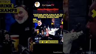 Haitian Jack says Tupac Fans are like Trump supporters 2pac drinkchamps Pacslifetv [upl. by Ritz558]