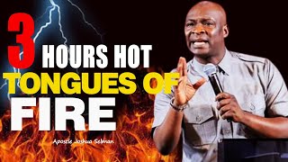 🔥 NONSTOP PRAY WITH APOSTLE JOSHUA SELMANS TONGUES OF FIRE  FIERY TONGUES OF FIRE 2024 [upl. by Beckerman]