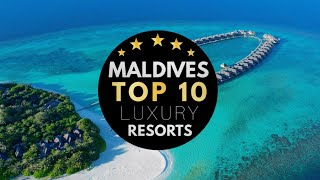 TOP 10 🏆 BEST RESORTS IN THE MALDIVES 2023 🌴 10 MustVisit Luxury Hotels You Should Know About 4K [upl. by Syxela]