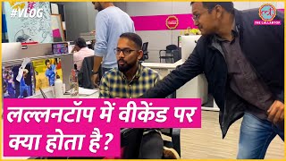 छुट्टी वाले दिन Lallantop का ऑफिस कैसे चलता है  LT Insider  Vlog 34 [upl. by Akem]