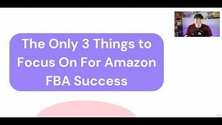 The Only 3 Things Needed for Amazon FBA Success [upl. by Bob]