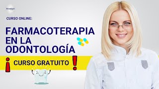 🔴 CURSO FARMACOTERAPIA EN LA ODONTOLOGÍA ǀ COMPLETO Y GRATIS 2024 ✅ PARTE 2 [upl. by Airdnaed774]