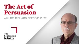 The Art of Persuasion with Dr Richard Petty [upl. by Yot]