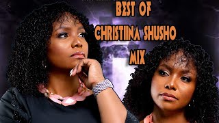 BEST OF CHRISTINA SHUSHO GOSPEL MIX SWAHILI PRAISE WORSHIP MIX RELAXMTETEZINIKUMBUKE VDJ CRAVING [upl. by Yablon]