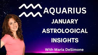 AQUARIUS  January Astrological Insights [upl. by Kendrah525]