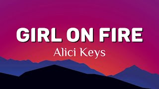 GIRL ON FIRE  Alicia Keys  Lyrical Music Video [upl. by Kissee289]