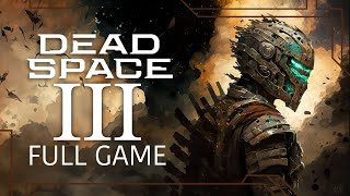 Dead Space 3 Full Game Walkthrough  No Commentary 4K ULTRA 60 FPS [upl. by Dombrowski306]