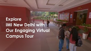 IMI New Delhi Virtual Campus Tour [upl. by Born]