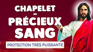 🙏 CHAPELET du PRÉCIEUX SANG de JÉSUS CHRIST 2024 🙏 Très Puissante PROTECTION [upl. by Sami]