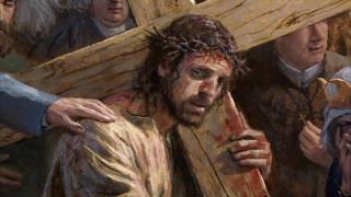 The Via Dolorosa  Jon McNaughton [upl. by Anaerol]