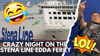 CRAZY NIGHT ON THE STENNA LINE EDNA FERRY TO LIVERPOOL 🤣 [upl. by Aretha413]