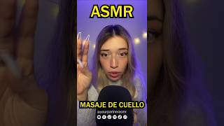 ASMR  Masaje de Cuello 🤤​😴​ [upl. by Llehcal]