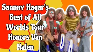 Sammy Hagars Best of All Worlds Tour Honors Van Halen [upl. by Oreste897]