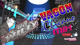 VAGON CHICANO MIX [upl. by Taber]