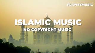 copyright free Islamic background music [upl. by Nodnarbal]