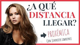 Proxémica 🔥 4 tipos de DISTANCIAS humanas con Jennifer Lawrence [upl. by Enybor]