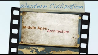 Medieval Architecture History of Western Civilization [upl. by Acissev]