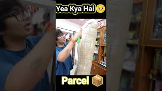 Yea konsa parcel 📦 Hai 🥺 vlog unboxing shorts shortsfeed [upl. by Anoi]