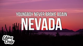 YoungBoy Never Broke Again  Nevada Lyrics [upl. by Amadas488]