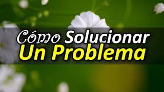 Cómo Solucionar un Problema  Me Siento Triste  Por Sue Patton [upl. by Ethelred32]