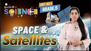 Space and Satellites  Space and Satellites  Unit9 Science  Grade5 penacademy [upl. by Jezreel]