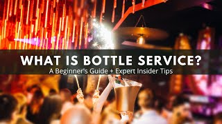 What is bottle service [upl. by Keslie]