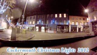 Cockermouth Christmas Lights 2012 [upl. by Nerual827]