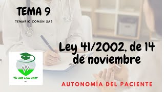 TEMA 9 TEMARIO COMÚN SAS  AUTONOMÍA DEL PACIENTE [upl. by Ojillib]