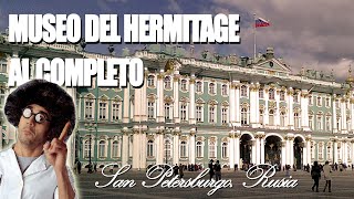 Recorremos el MUSEO HERMITAGE DE SAN PETERSBURGO Rusia [upl. by Enyala469]