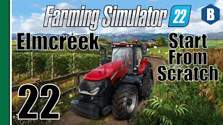 FARMING SIMULATOR 22  Start From Scratch  ELMCREEK MAP  Part 22  FS22 LETS PLAY [upl. by Imik]